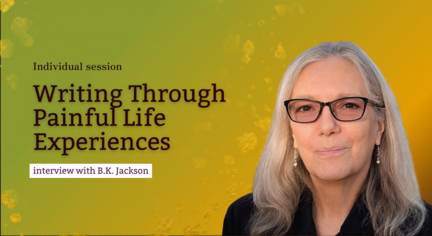 Writing through Painful Life Experiences