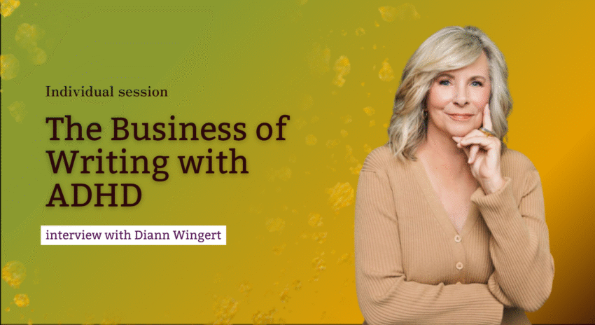 The Business of Writing with ADHD