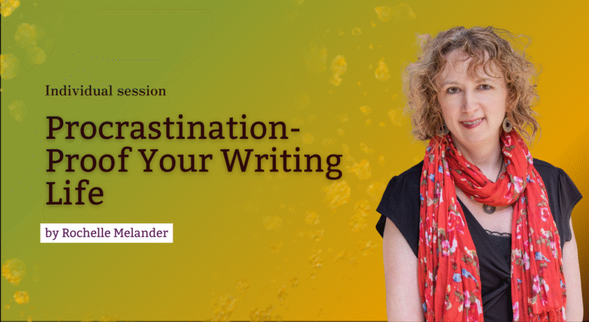 Procrastination-Proof Your Writing Life